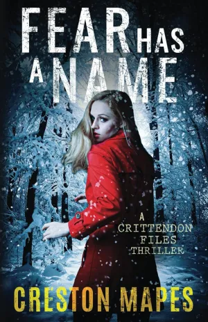 Fear Has a Name (The Crittendon Files) Paperback  March 1, 2013